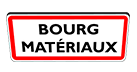 Panneau rectangulaire avec une bordure rouge et un fond blanc, affichant les mots "BOURG MATÉRIAUX" en lettres noires.
